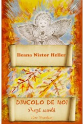 Ileana Heller-Dincolo de noi